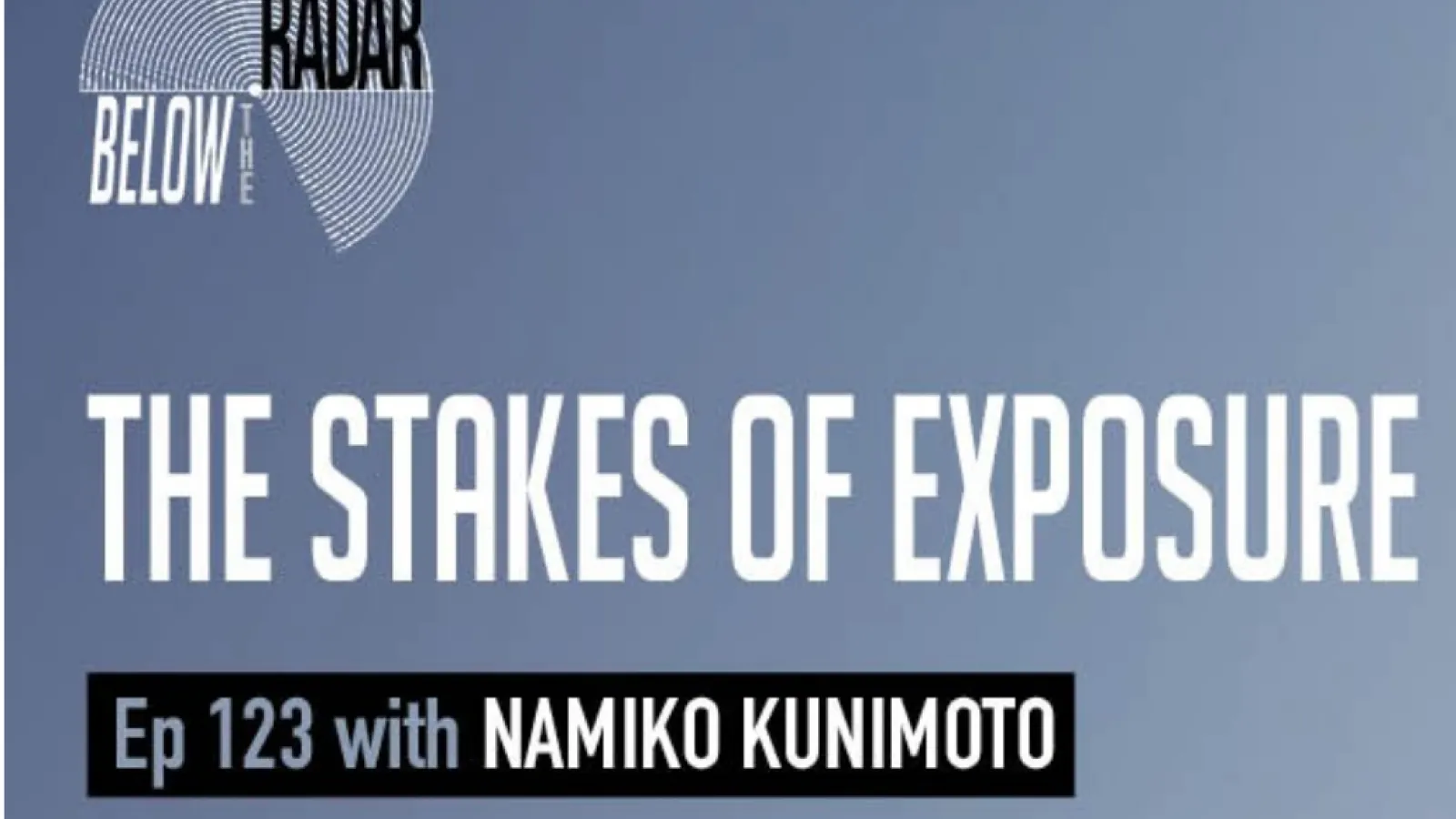 Namiko Kunimoto on Below the Radar