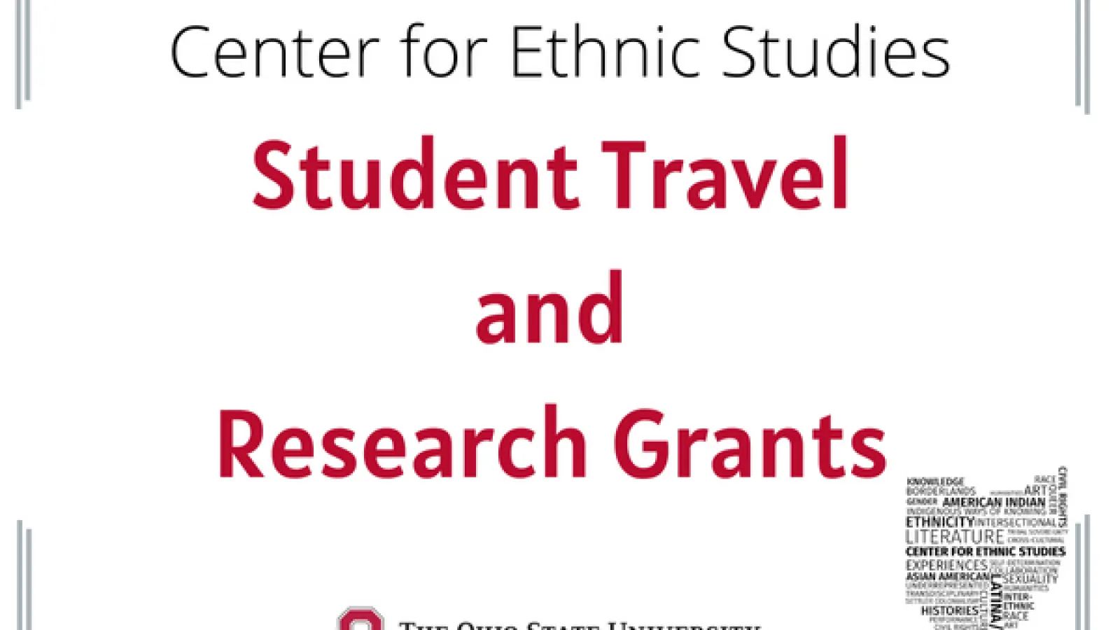 Center for Ethnic Studies Student Travel and Research Grants with cES Logo and OSU logo